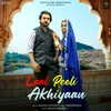 About Laal Peeli Akhiyaan Song